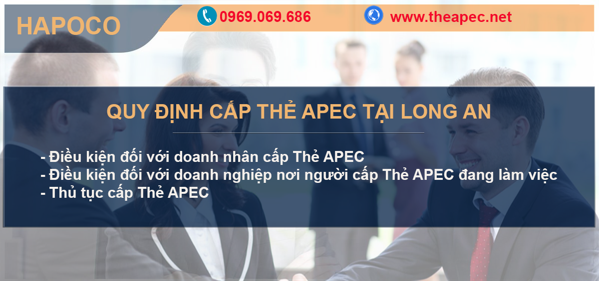 Thủ tục xin cấp Thẻ APEC (ABTC) tại Long An
